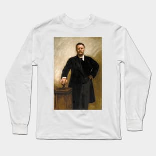 Portrait of Theodore Roosevelt by John Singer Sargent Long Sleeve T-Shirt